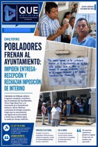 CHILTOYAC FRENAN AL AYUNTAMIENTO: POBLADORES IMPIDEN ENTREGA-RECEPCIÓN Y ALERTAN POR POSIBLE IMPOSICIÓN DEL GOBIERNO DE DANIELA GRIEGO