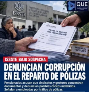 DENUNCIAN CORRUPCIÓN EN ENTREGA DE POLIZAS DE SEGURO EN EL ISSSTE